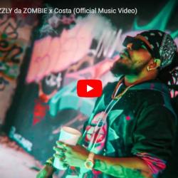 New Music : Pharmacy- GRIZZLY da ZOMBIE x Costa (Official Music Video)