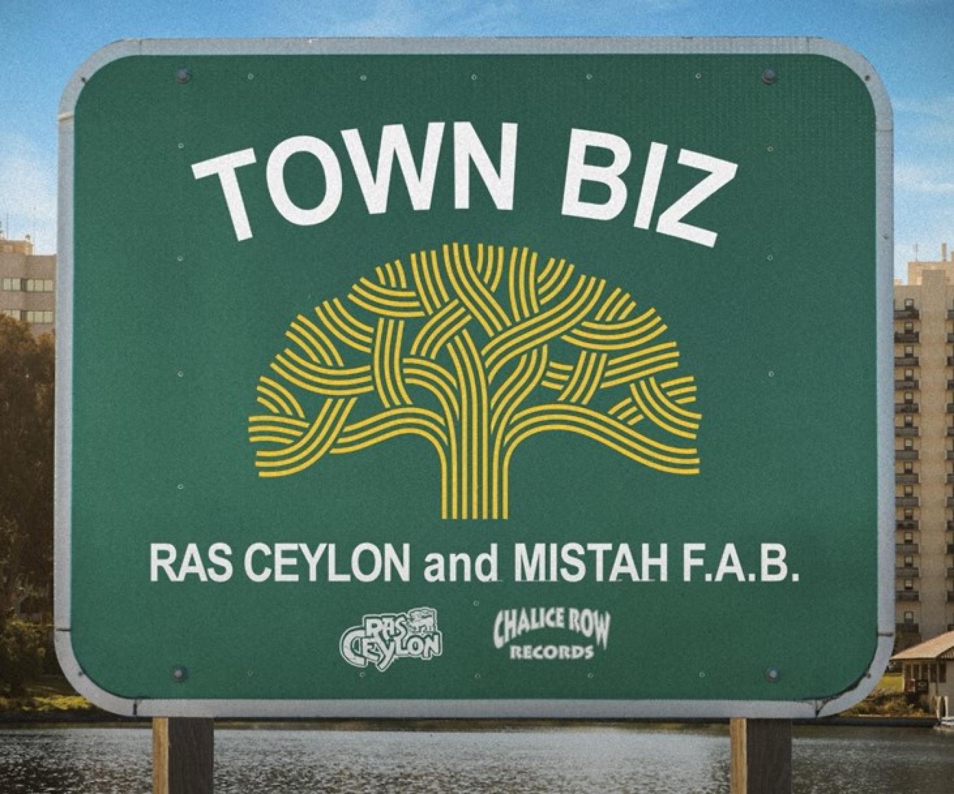 New Music : Ras Ceylon X Mistah F.A.B. – Town Biz
