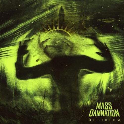 New Music – Mass Damnation – Delirium