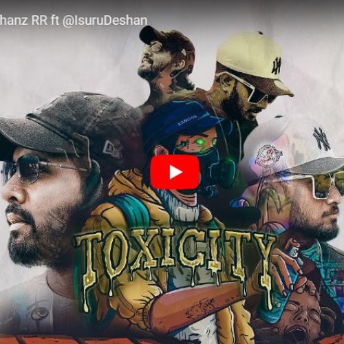 New Music : TOXICITY – Ravihanz RR ft ‪Isuru Deshan‬