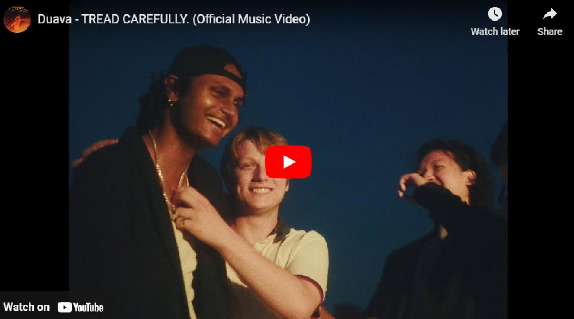 New Music : Duava – TREAD CAREFULLY. (Official Music Video)