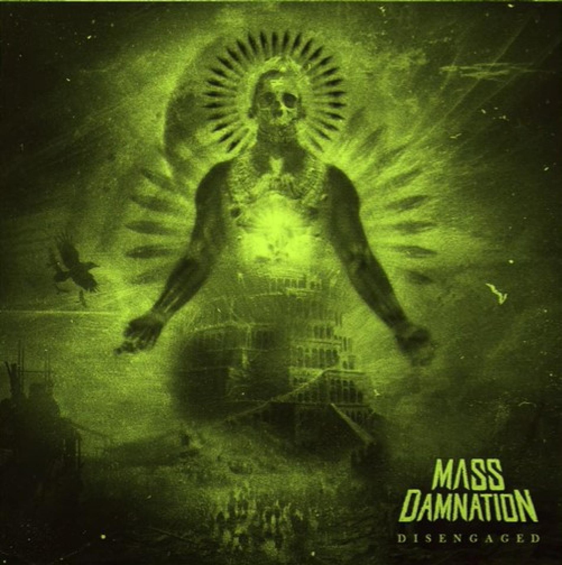 New Music : Mass Damnation – Disengaged (Official Audio)