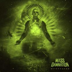 New Music : Mass Damnation – Disengaged (Official Audio)