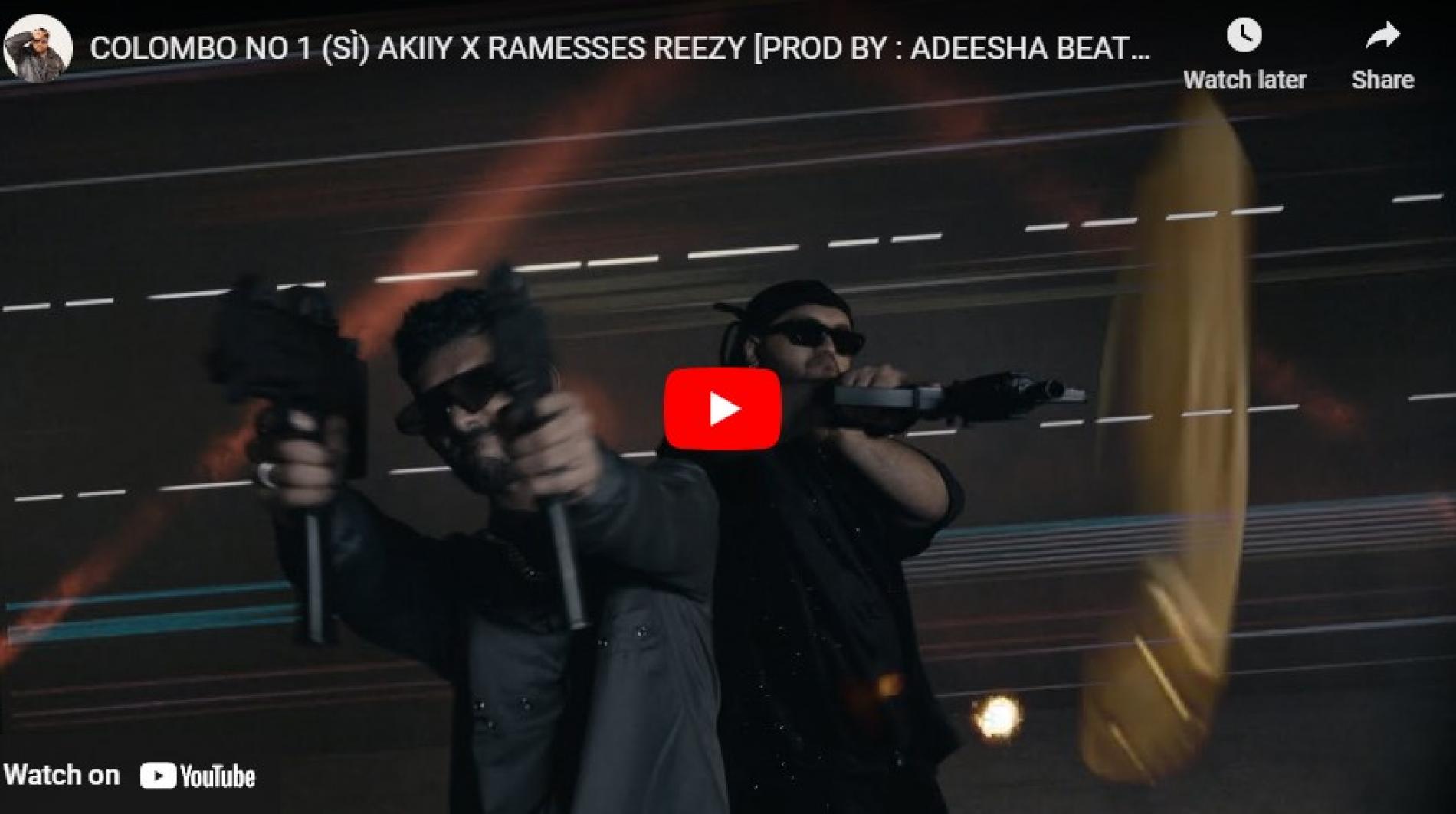 New Music : Colombo No 1 (SÌ) Akiiy X Ramesses Reezy [Prod By : Adeesha ...