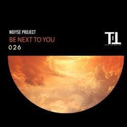 New Music : Noiyse Project – Be Next To You