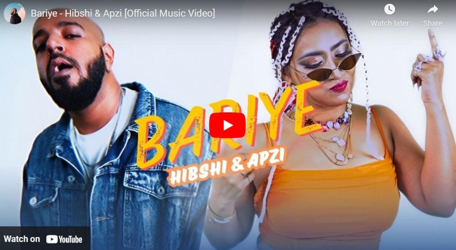 New Music : Bariye – Hibshi & Apzi [Official Music Video]