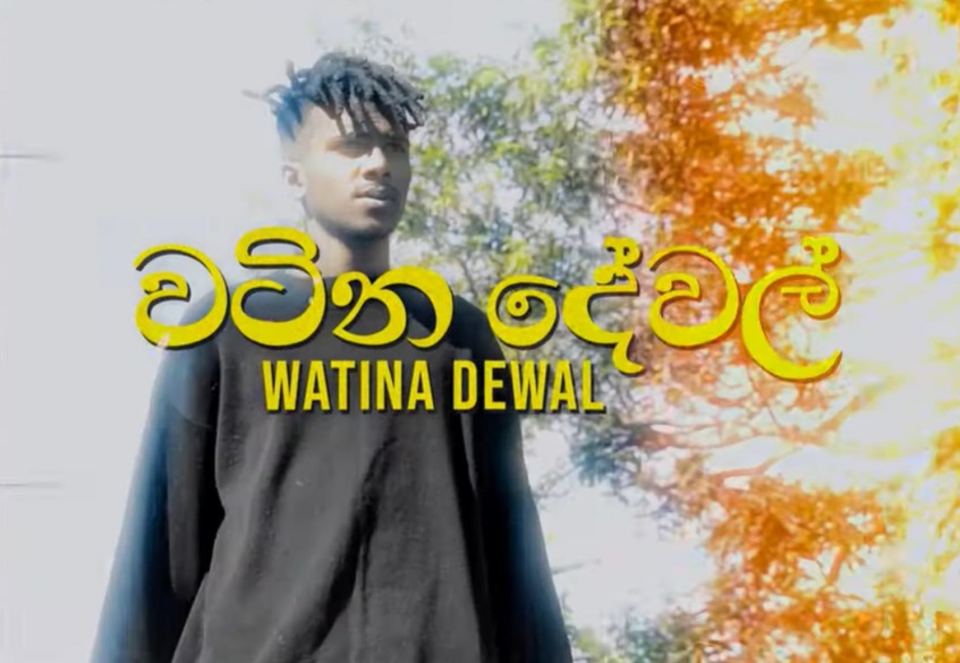 New Music : Chamma Jay – WATINA DEWAL ( වටින දේවල් ) | Official Music Video