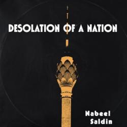 New Music : Nabeel Saldin -Desolation Of A Nation