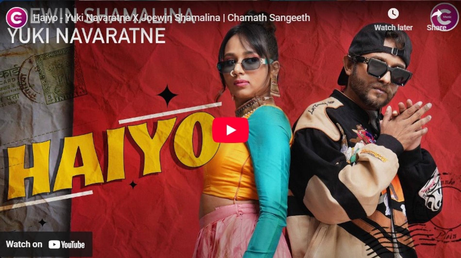 New Music : Haiyo – Yuki Navaratne X Joewin Shamalina | Chamath Sangeeth