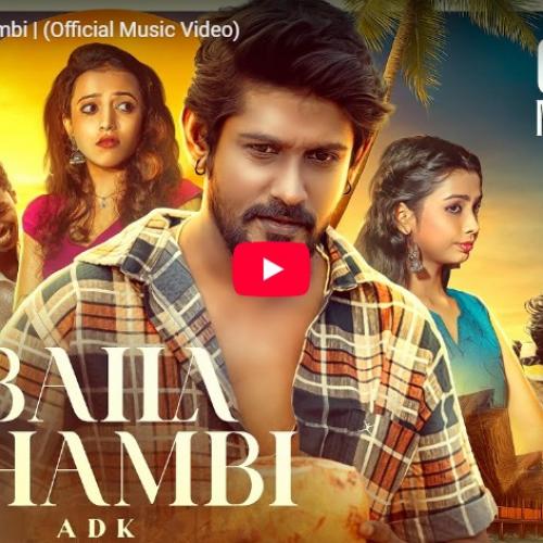 New Music : ADK – Baila Thambi | (Official Music Video)