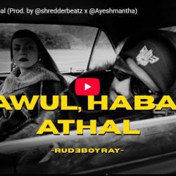 New Music : Rude Boy Ray – Awul Habai Athal (Prod by ‪Shredder Beatz‬ x Ayeshmantha