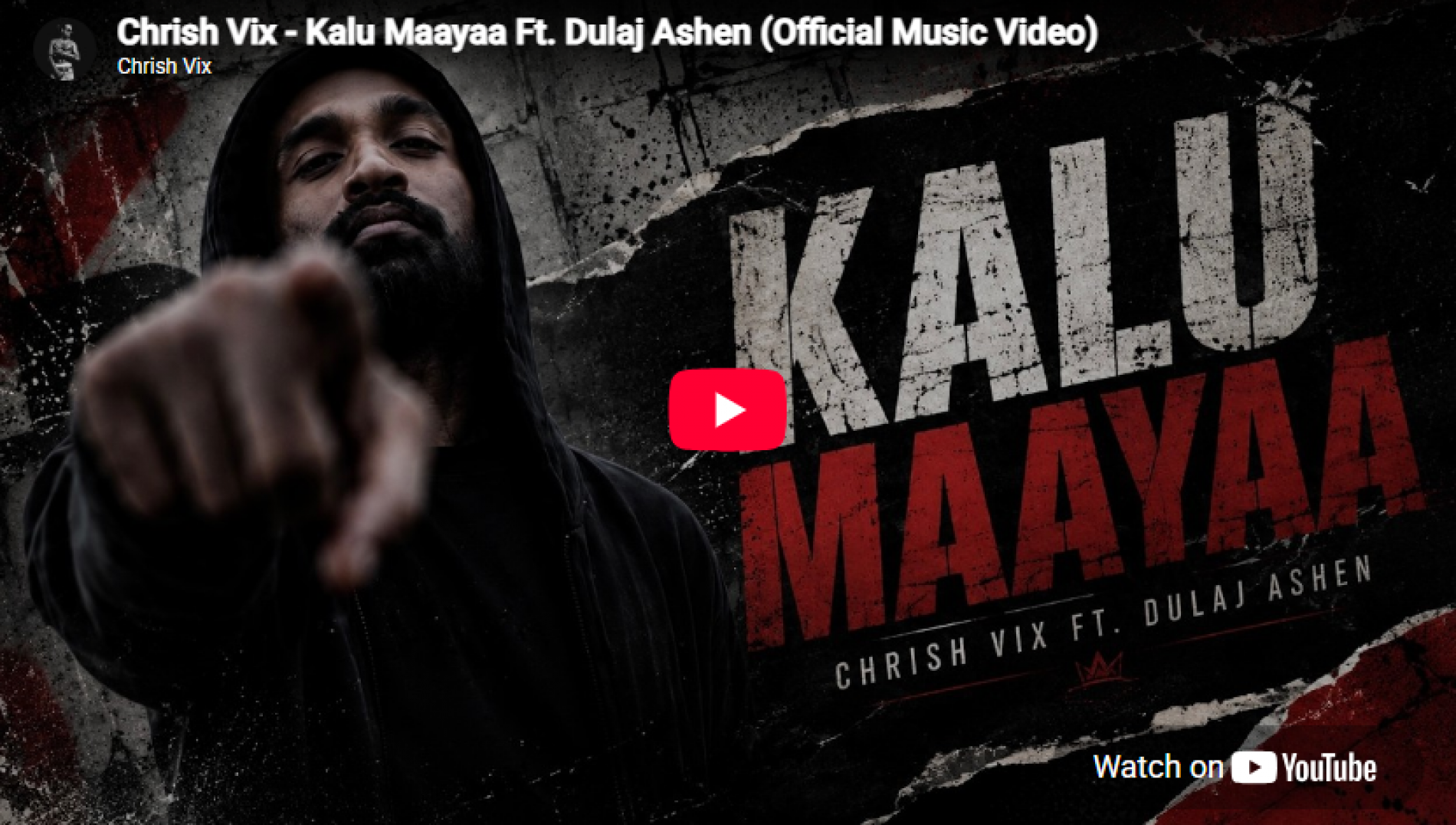 New Music : Chrish Vix – Kalu Maayaa Ft Dulaj Ashen (Official Music Video)