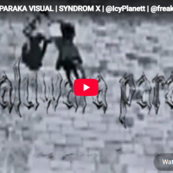 New Music : Kaluwara Paraka Visual | SYNDROM X | ‪IcyPlanett‬ | ‪freakymobbig8463‬