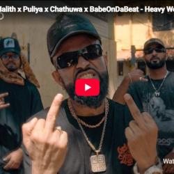 New Music :  01 Punchi Malith x Puliya x Chathuwa x BabeOnDaBeat – Heavy Weight (Official Music Video)