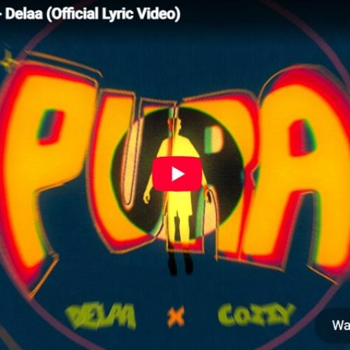 New Music : Pura | පුරා – Delaa (Official Lyric Video)